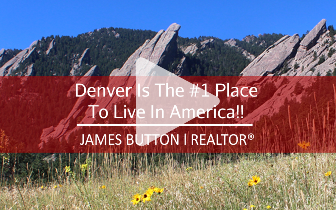 The Boulder-Denver Metro Area Is The #1 Place To Live In America!